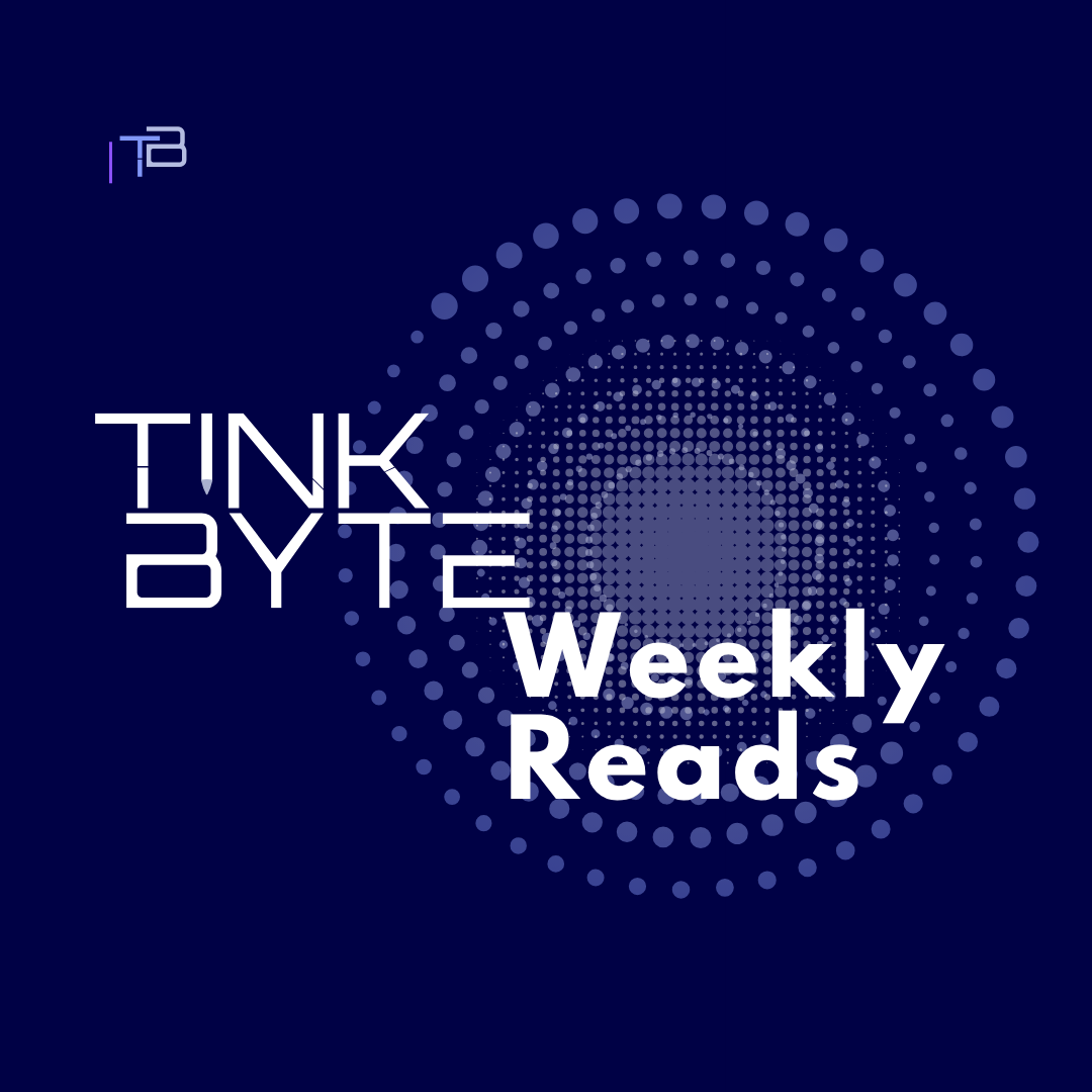 TinkByte Weekly - Issue 1